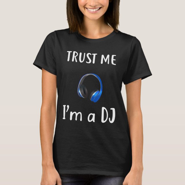 Camiseta Dj - Confía En Mí En La Música De Guay Dj (Anverso)