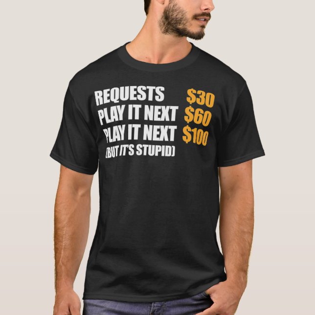 Camiseta DJ Deejay Funny Request 30 Play It Next 60 Play (Anverso)