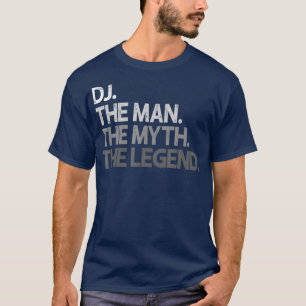 Camiseta Dj Disk Jockey El regalo de la leyenda del mito de