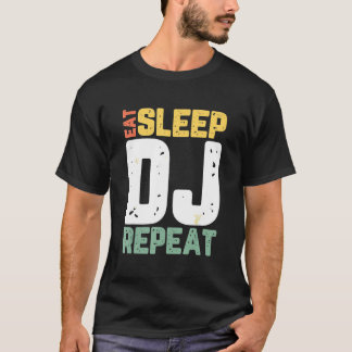 Camiseta Dj - Eat Sleep Dj Disk Jockey Funny Deejay Vinta
