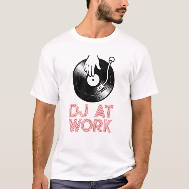 Camiseta DJ En El Trabajo (Anverso)