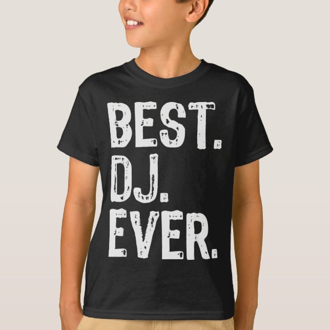 Camiseta Dj Ever Funny Gift Christmas  (Anverso)
