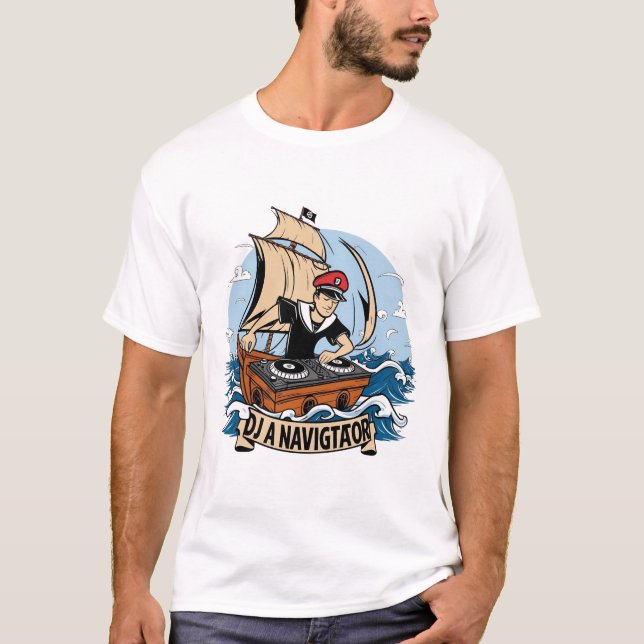 Camiseta "DJ Navigator: Navegando por los mares sónicos" (Anverso)