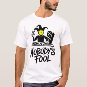 Camiseta DJ Nobody's Fool