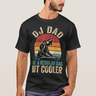 Camiseta Dj Papá Como Un Papá Regular Pero Más Guay Día del