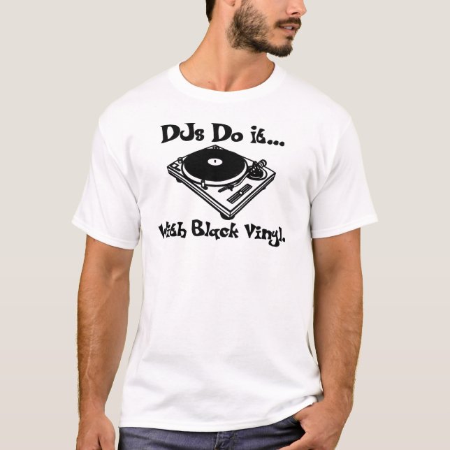 Camiseta DJs lo hace… Con el vinilo negro (Anverso)