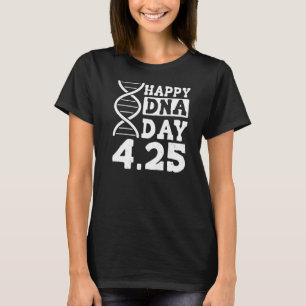 Camiseta Dna Genetics Science Life Happy Dna Day 4 25 3