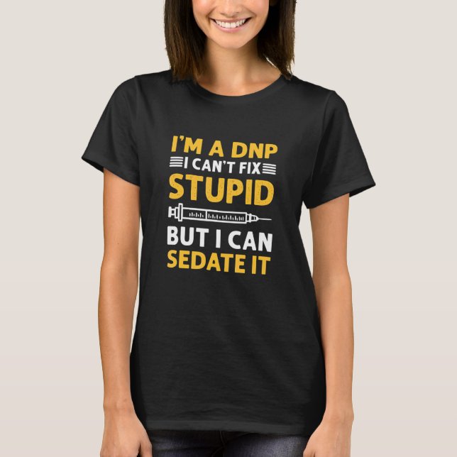 Camiseta DNP Doctor. DNP Nurse Appreciation. DNP Degree. DN (Anverso)