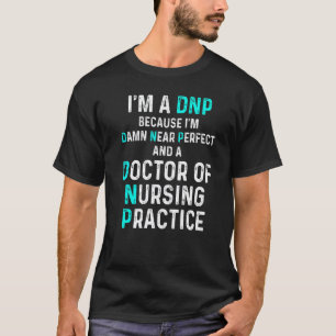 Camiseta Dnp Doctor en Práctica de Enfermería Enfermera 1