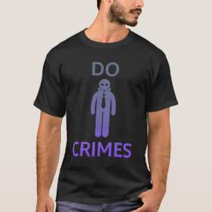 Camiseta DO CRIMES Edgy Trendy Gen Z