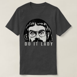 Camiseta Do it Lady Shirt for Women Trendy Viral Meme