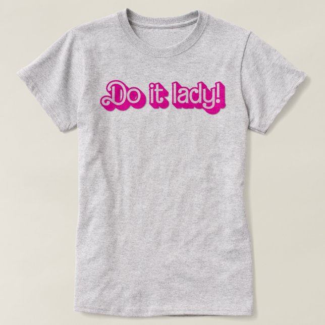Camiseta Do it Lady Shirt for Women Trendy Viral Meme (Diseño del anverso)