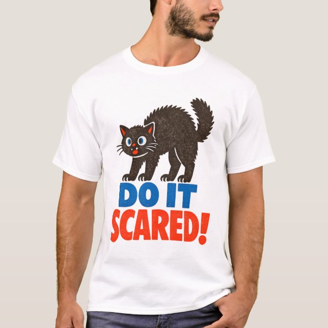 Camiseta Do It Scared Motivational Retro Black Cat (Anverso)