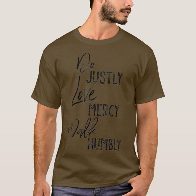 Camiseta Do Justamente Love Mercy Walk Humbly Micah (Anverso)