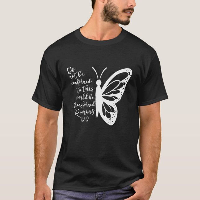 Camiseta Do Not Be Conformed To This World Be Transformed (Anverso)