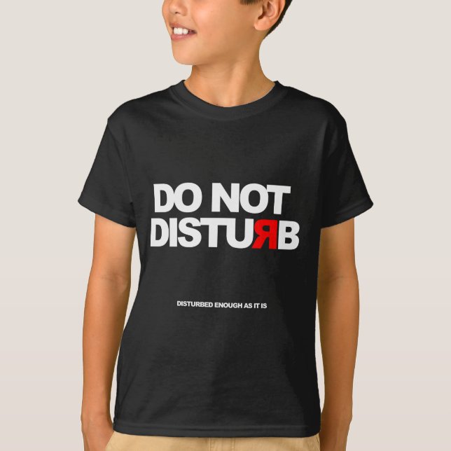 Camiseta Do not disturb (Anverso)
