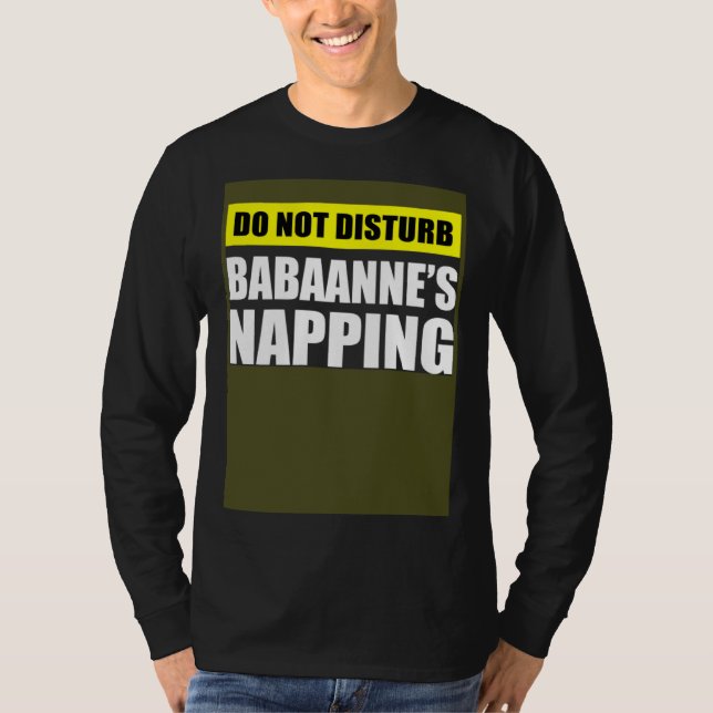 Camiseta Do Not Disturb Babaanne s Napping (Anverso)