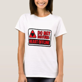 Camiseta Do Not Disturb – Heart Offline Valentine’s Day