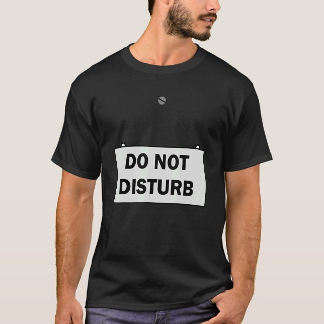 Camiseta Do Not Disturb Sign (Anverso)