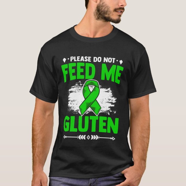 Camiseta Do Not Feed Me Gluten Warrior Celiac Disease Aware (Anverso)