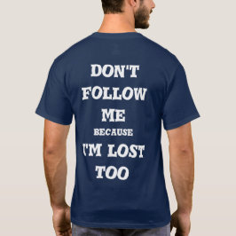 Camiseta  do not follow me