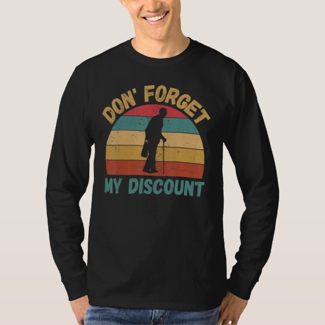 Camiseta Do Not Forget My Discount  Old People (Anverso)
