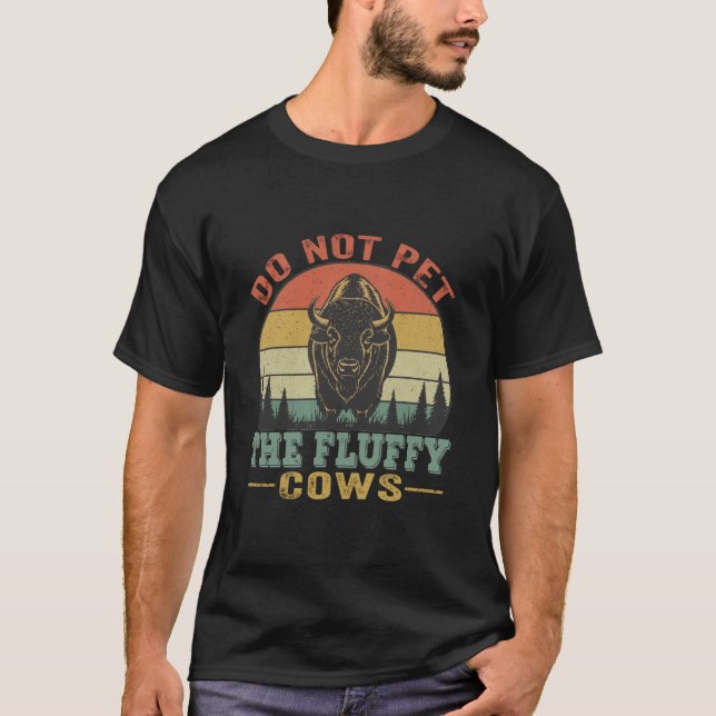 Camiseta Do Not Pet The Fluffy Cows (Anverso)