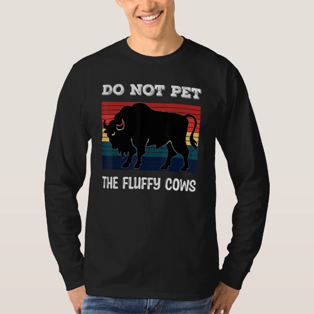 Camiseta Do Not Pet The Fluffy Cows Bison_2 (Anverso)