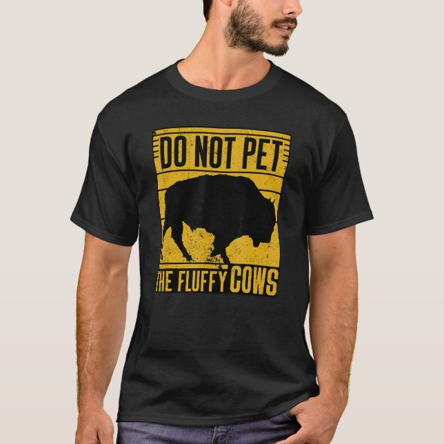Camiseta Do Not Pet The Fluffy Cows Funny (Anverso)