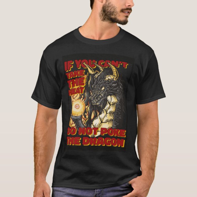 Camiseta Do Not Poke The Dragon Mythical Creature Dragon (Anverso)