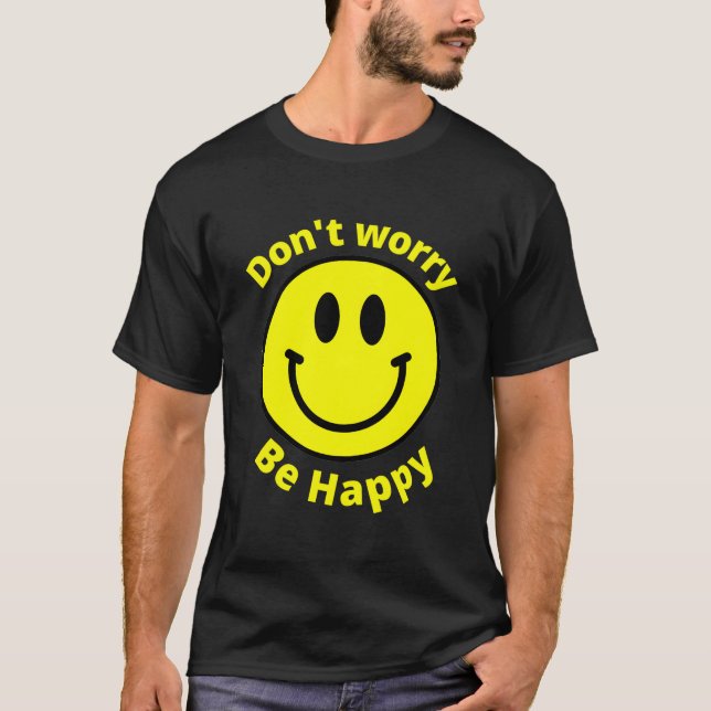 Camiseta Do Not Worry Be Happy Sunshine Hapess Face (Anverso)