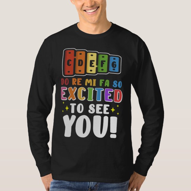 Camiseta Do Re Mi Fa So Excited To See You Music Teacher (Anverso)