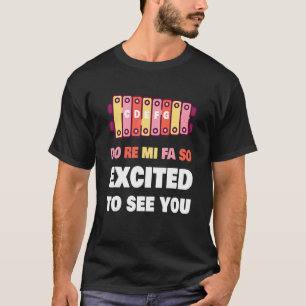 Camiseta Do Re Mi Fa Tan Emocionado Por Ver A Tu Profesor D