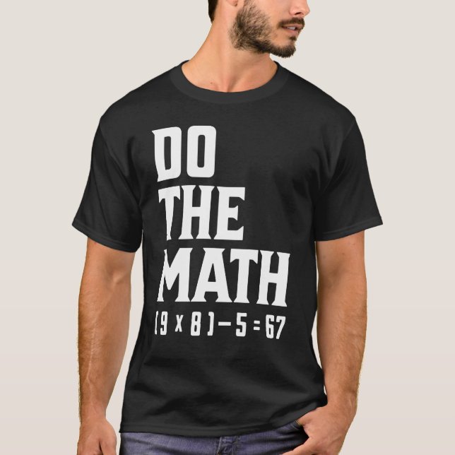 Camiseta Do The Math 67 (Anverso)