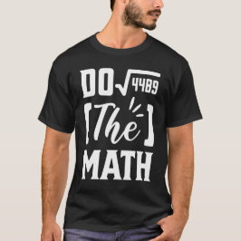 Camiseta Do The Math 67