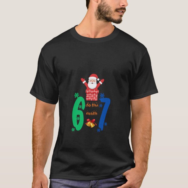 Camiseta Do The Math 67 Meme Christmas (Anverso)