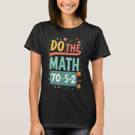 Camiseta Do The Math 67 Meme Funny Six Seven Men Women Kids