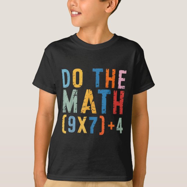Camiseta Do The Math 67 Meme Funny Six Seven Men Women Teac (Anverso)