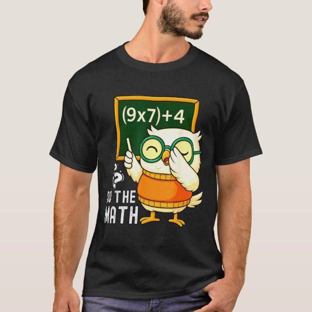 Camiseta Do The Math 67 Meme Funny Six Seven Teacher Studen (Anverso)
