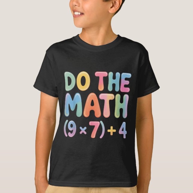 Camiseta Do The Math 67 Six Seven 6 7  (Anverso)