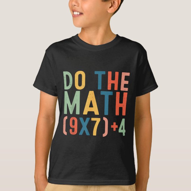 Camiseta Do The Math 67 Six Seven Meme Teacher Student Men  (Anverso)