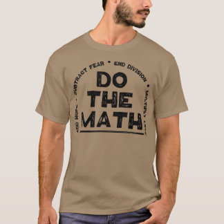 Camiseta Do The Math  Love Add Hope End Division Gift Women
