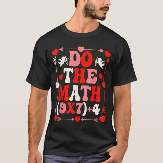 Camiseta Do The Math Teacher 67 Meme Six Seven Valentine's  (Anverso)