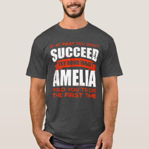 Camiseta Do What Amelia Told You to Do Friends Name Buddy N