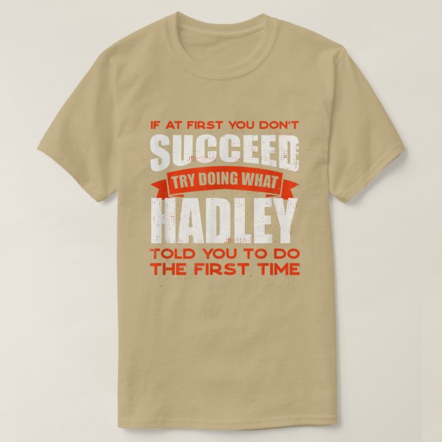 Camiseta Do What Hadley Told You to Do Friends Name Buddy N (Diseño del anverso)
