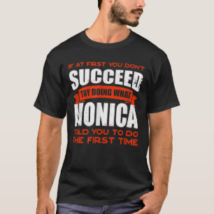 Camiseta Do What Monica Told You to Do Friends Name Buddy N