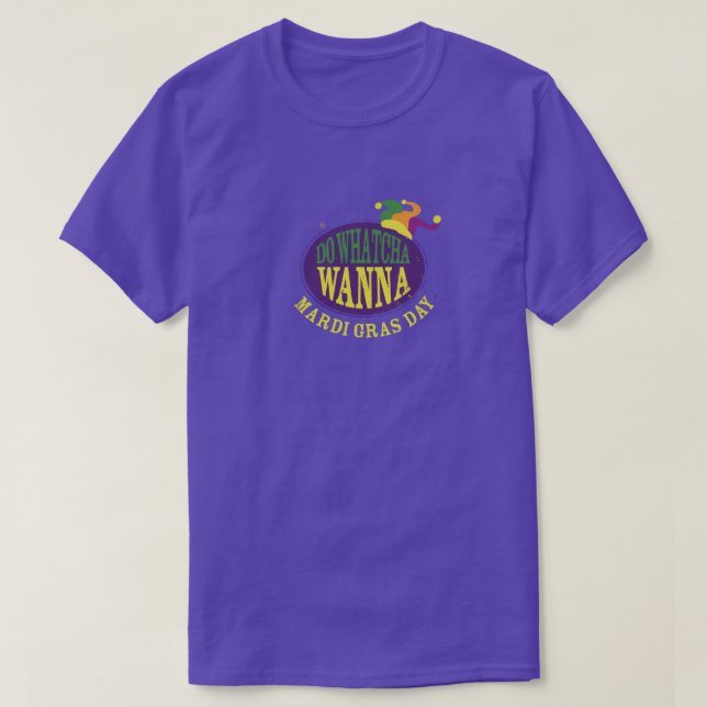 Camiseta Do Whatcha Wanna New Orleans (Diseño del anverso)