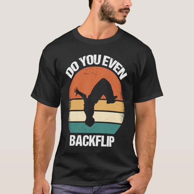 Camiseta Do You Even Backflip Parkour  1 (Anverso)