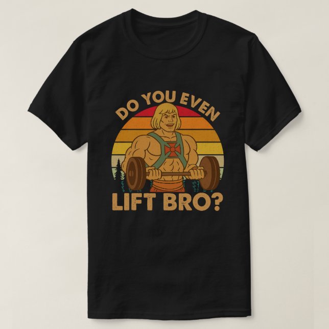 Camiseta Do You Even Lift Bro? (Diseño del anverso)