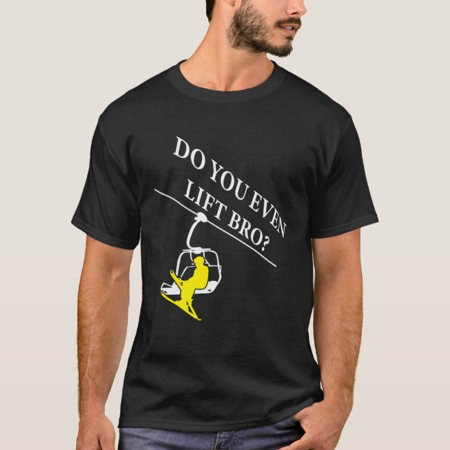 Camiseta Do You Even Lift Bro Skier Ski (Anverso)